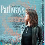 Yoko Miwa Trio Pathways